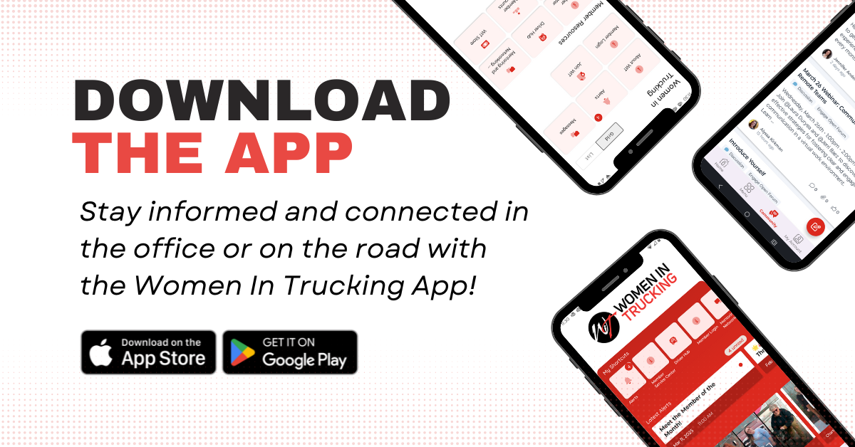 5 Reasons You Should Download the New Women In Trucking App Today