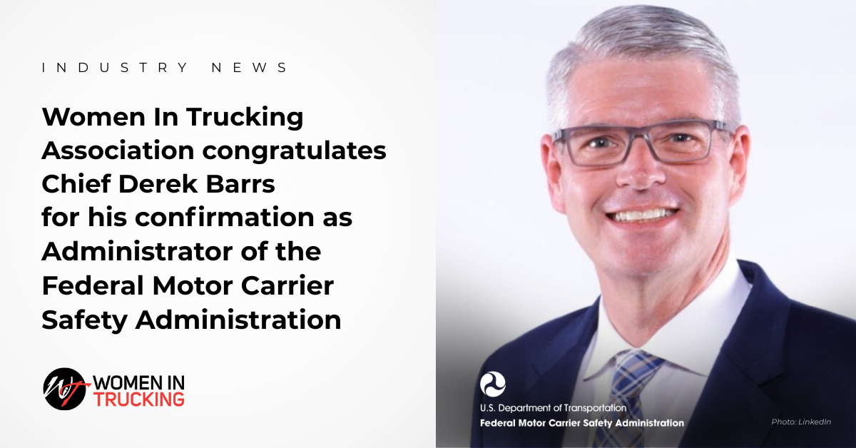 WIT Statement on Confirmation of Derek Barrs to Lead FMCSA